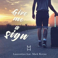 Cover art of Give Me A Sign by Laurentius & Mark Borino