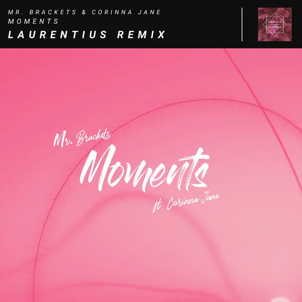 Cover art of Moments (Laurentius Remix) by Mr. Brackets & Corinna Jane