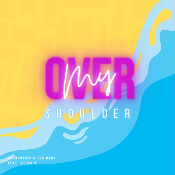 Cover art of Over My Shoulder by Laurentius, TH3 DARP & Stepa K