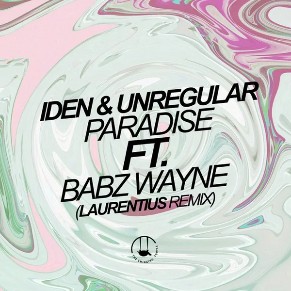 Cover art of Paradise (Laurentius Remix) by Iden, UnRegular & Babz Wayne