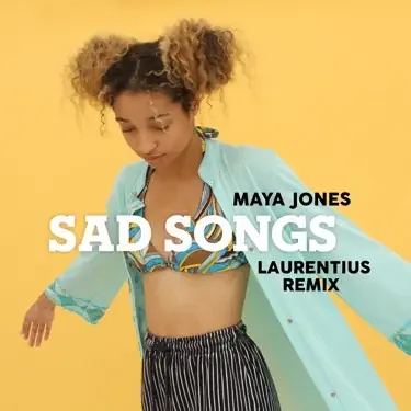 Cover art of Sad Songs (Laurentius Remix) by Maya Jones